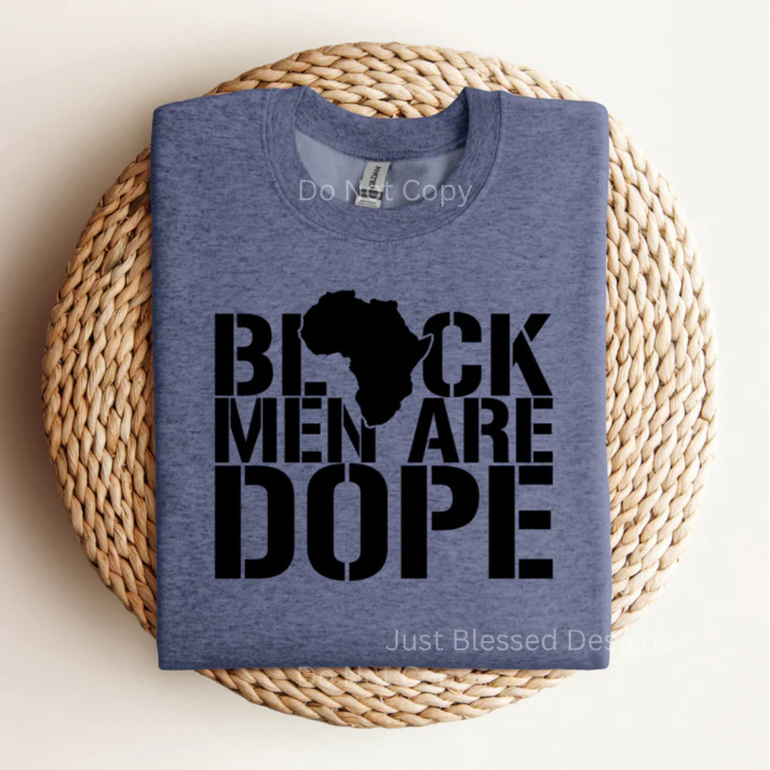 Black Men are Dope