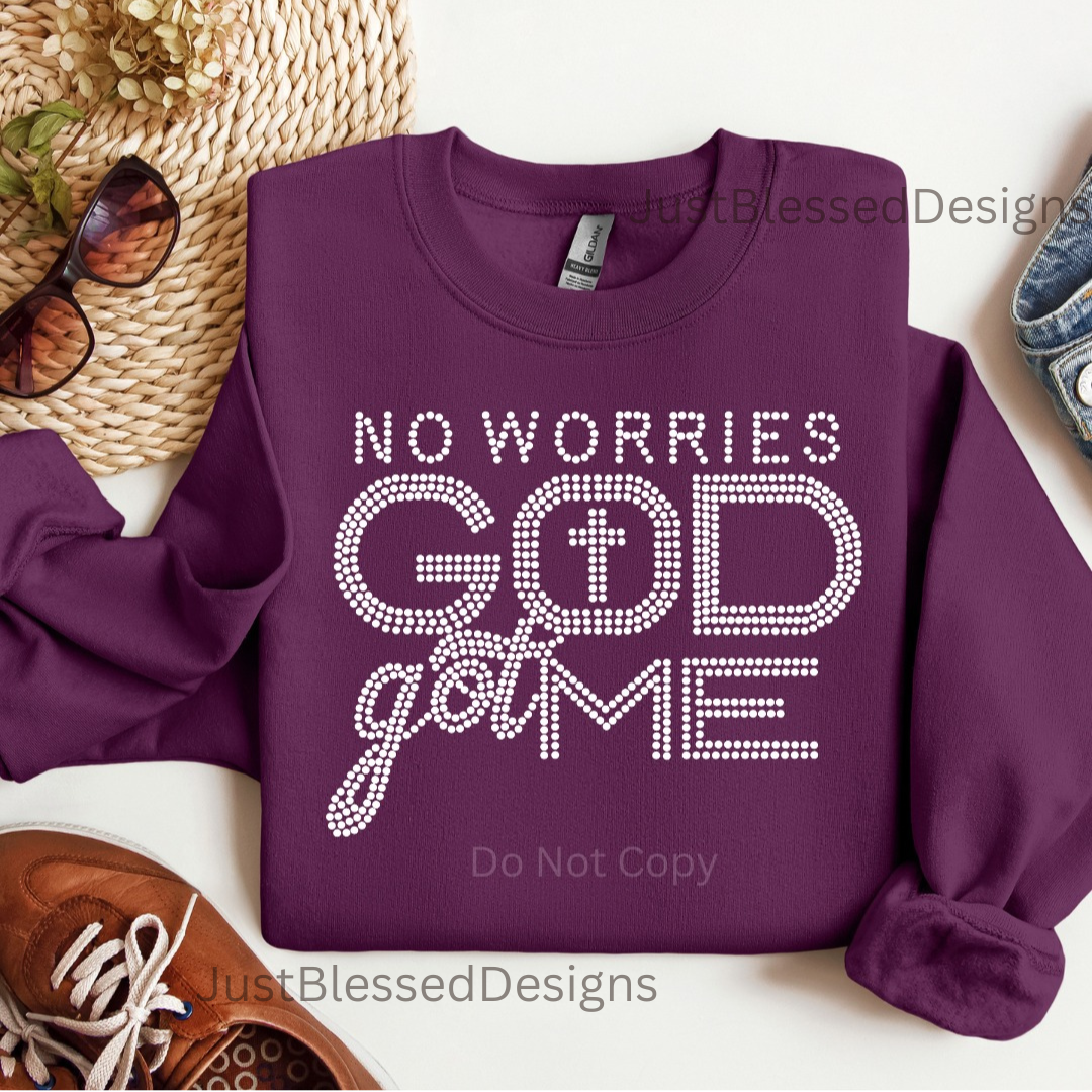 No Worries God Got Me (Rhinestone)
