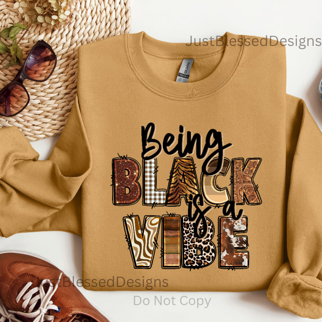 Being Black Is A Vibe (multiprint)