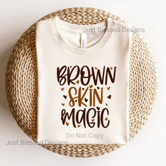 Brown Skin Magic