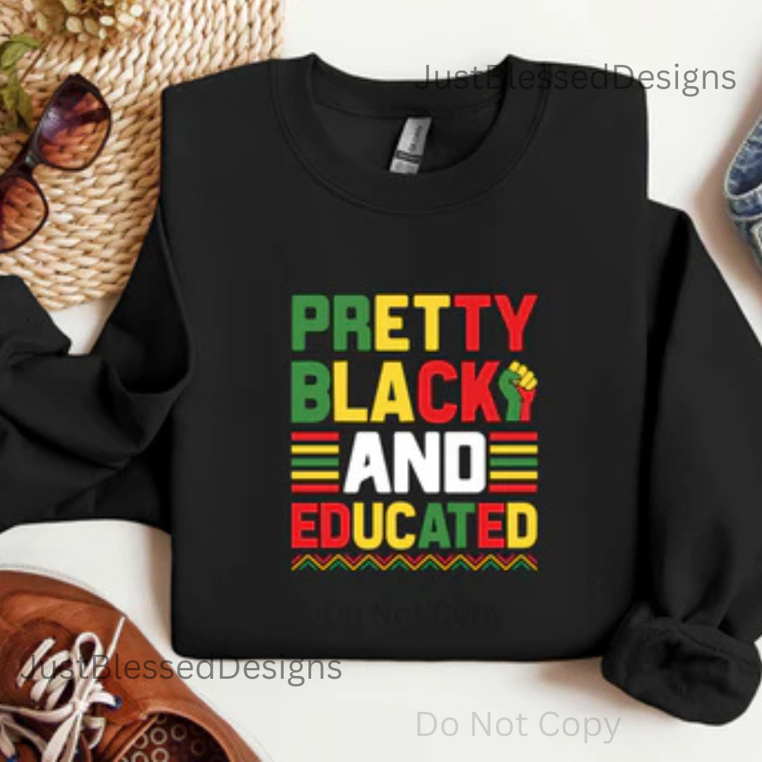 Pretty Black and Educated (Multi color)