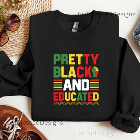Pretty Black and Educated (Multi color)