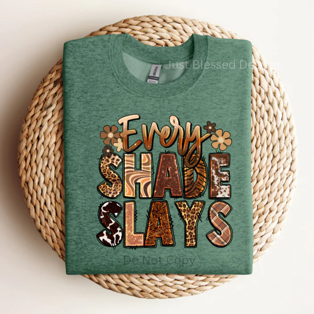 Every Shade Slays (Animal print)